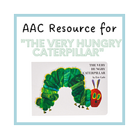 AAC Resource For "The Very Hungry Caterpillar" preview