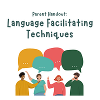 Parent Handout: Language Facilitating Techniques preview
